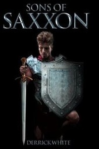 Enlarge image Cover: Sons of Saxxon - Page Publishing, Inc.