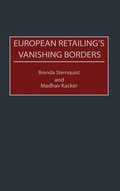 Cover: European Retailing's Vanishing Borders - Praeger Publishers Inc