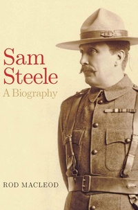 Enlarge image Cover: Sam Steele - University of Alberta Press