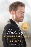 Cover: Harry: Conversations with the Prince - INCLUDES EXCLUSIVE ACCESS & INTERVIEWS WITH PRINCE HARRY - John Blake Publishing Ltd
