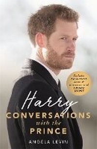 Enlarge image Cover: Harry: Conversations with the Prince - INCLUDES EXCLUSIVE ACCESS & INTERVIEWS WITH PRINCE HARRY - John Blake Publishing Ltd