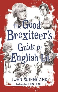 Enlarge image Cover: The Good Brexiteer's Guide to English Lit - Reaktion Books