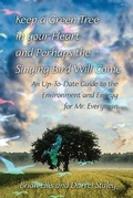 Cover: Keep a Green Tree in your Heart and Perhaps the Singing Bird Will Come: - Austin Macauley Publishers