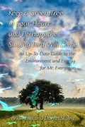 Cover: Keep a Green Tree in your Heart and Perhaps the Singing Bird Will Come: - Austin Macauley Publishers