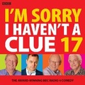 Cover: I'm Sorry I Haven't A Clue 17 - BBC Physical Audio