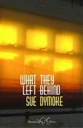 Cover: What They Left Behind - Shoestring Press