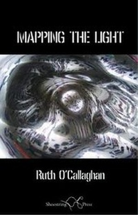 Enlarge image Cover: Mapping the Light - Shoestring Press