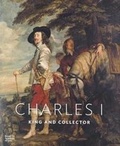 Cover: Softback Charles I: King and Collector - Royal Academy of Arts