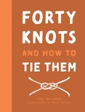 Cover: Forty Knots and How to Tie Them - Pavilion