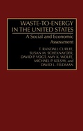 Cover: Waste-To-Energy in the United States - Praeger Publishers Inc