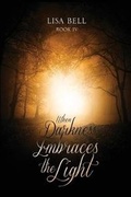 Cover: When Darkness Embraces the Light - Yorkshire Publishing