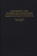 Cover: Managing the Workplace Survivors - Praeger Publishers Inc