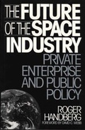 Cover: The Future of the Space Industry - Praeger Publishers Inc