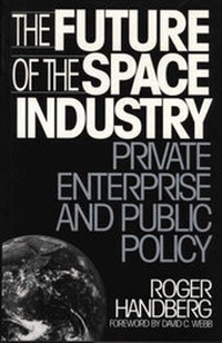 Enlarge image Cover: The Future of the Space Industry - Praeger Publishers Inc