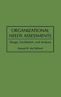 Abbildung von: Organizational Needs Assessments - Praeger Publishers Inc