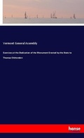 Cover: Exercises at the Dedication of the Monument Erected by the State to Thomas Chittenden - Hansebooks