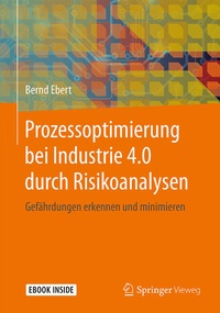 Enlarge image Cover: Prozessoptimierung bei Industrie 4.0 durch Risikoanalysen - Springer Vieweg