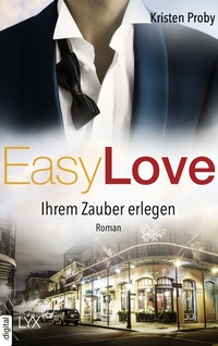 Abbildung von: Easy Love - Ihrem Zauber erlegen - LYX