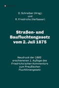 Cover: Stra&szlig;en- und Baufluchtengesetz vom 2. Juli 1875 - tredition