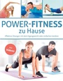Cover: Power-Fitness zu Hause - Naumann & Göbel