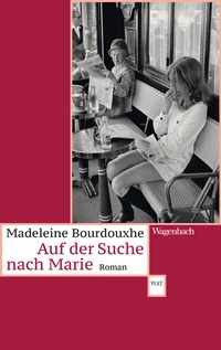 Abbildung von: Auf der Suche nach Marie - Wagenbach