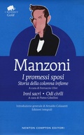 Cover: I promessi sposi-Storia della colonna infame-Inni sacri-Odi civili - Grandi tascabili economici. I mammut Gold;Newton Compton Editori