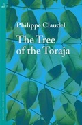 Cover: The Tree of the Toraja - MacLehose Press