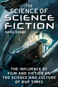 Enlarge image Cover: The Science of Science Fiction - Skyhorse Publishing
