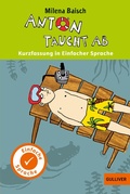 Cover: Anton taucht ab. Kurzfassung in Einfacher Sprache - Beltz eBook