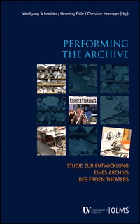 Abbildung von: Performing the Archive - Georg Olms Verlag