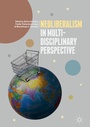 Cover: Neoliberalism in Multi-Disciplinary Perspective - Palgrave Macmillan