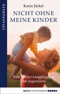 Cover: Nicht ohne meine Kinder! - Bastei L&uuml;bbe