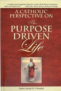 Cover: A Catholic Perspective on the Purpose Driven Life - Catholic Book Publishing Co