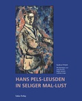 Cover: Hans Pels-Leusden - In seliger Mal-Lust - Lukas Verlag f&uuml;r Kunst- und Geistesgeschichte