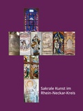 Cover: Sakrale Kunst im Rhein-Neckar-Kreis - Rhein-Neckar-Kreis