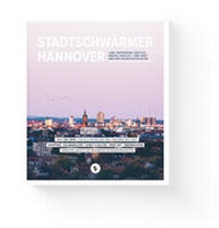 Abbildung von: Stadtschwärmer Hannover - Stadtschwärmer Leipzig