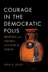 Enlarge image Cover: Courage in the Democratic Polis - Oxford University Press Inc