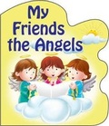 Cover: My Friends the Angels - Catholic Book Publishing