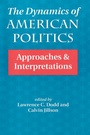 Cover: The Dynamics Of American Politics - Routledge