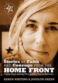 Cover: Stories Of Faith And Courage From The Home Front - AMG Publishers