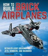 Enlarge image Cover: How To Build Brick Airplanes - Motorbooks