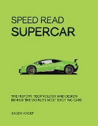 Enlarge image Cover: Speed Read Supercar: Volume 6 - Motorbooks