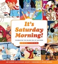 Cover: It's Saturday Morning! - becker&mayer! books