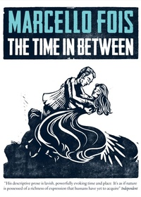 Abbildung von: The Time in Between - MacLehose Press