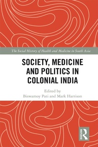Abbildung von: Society, Medicine and Politics in Colonial India - American Book Store