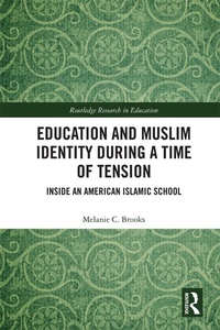 Abbildung von: Education and Muslim Identity During a Time of Tension - Routledge