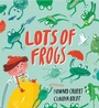Cover: Lots of Frogs - Hodder Children's Books