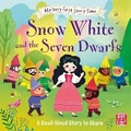 Cover: My Very First Story Time: Snow White and the Seven Dwarfs - Pat-a-Cake