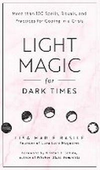 Enlarge image Cover: Light Magic for Dark Times - Fair Winds Press