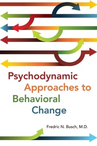 Enlarge image Cover: Psychodynamic Approaches to Behavioral Change - American Psychiatric Association Publishing